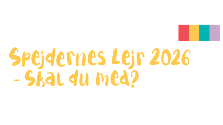Spejdernes lejr 2026 - Skal du med?